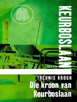 cover image of Die kroon van Keurboslaan #4